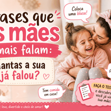 frases que as mães mais falam